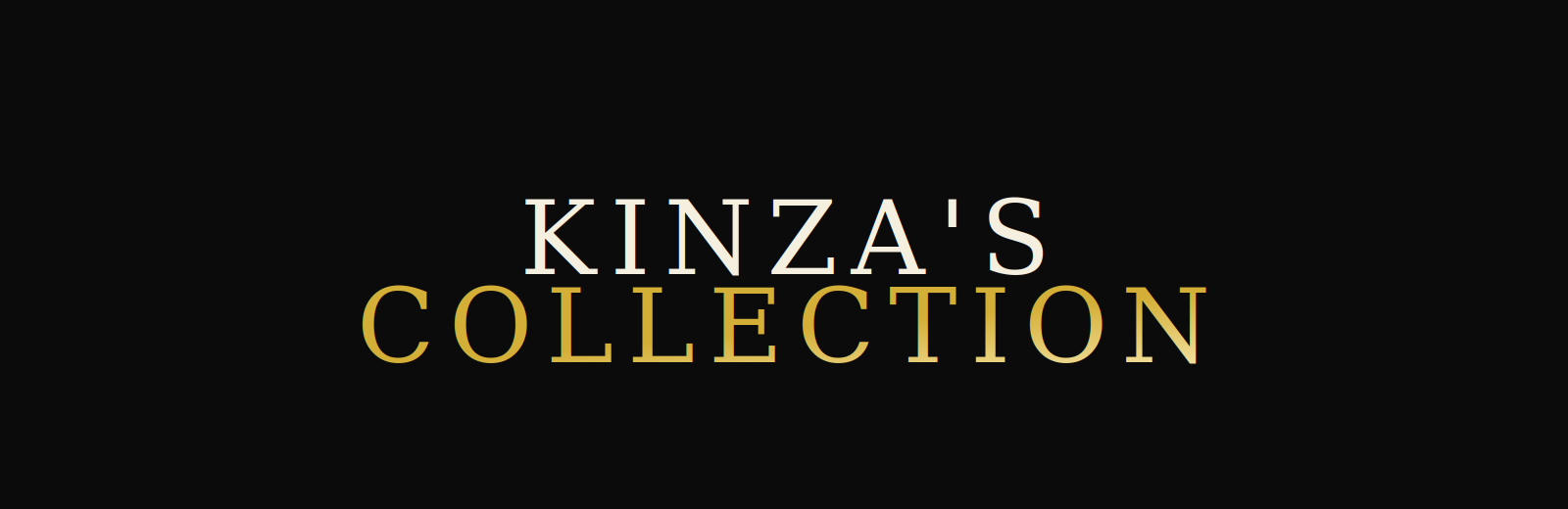 Kinza's Collection